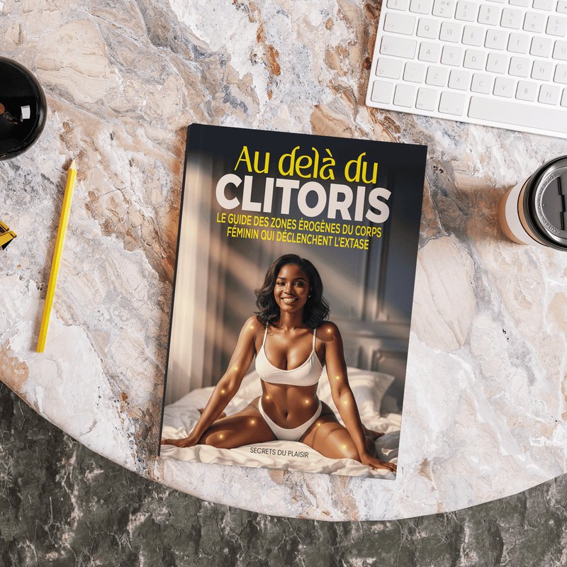 Au-delà du Clitoris : Le guide des zones érogènes du corps féminin qui déclenchent l'extase