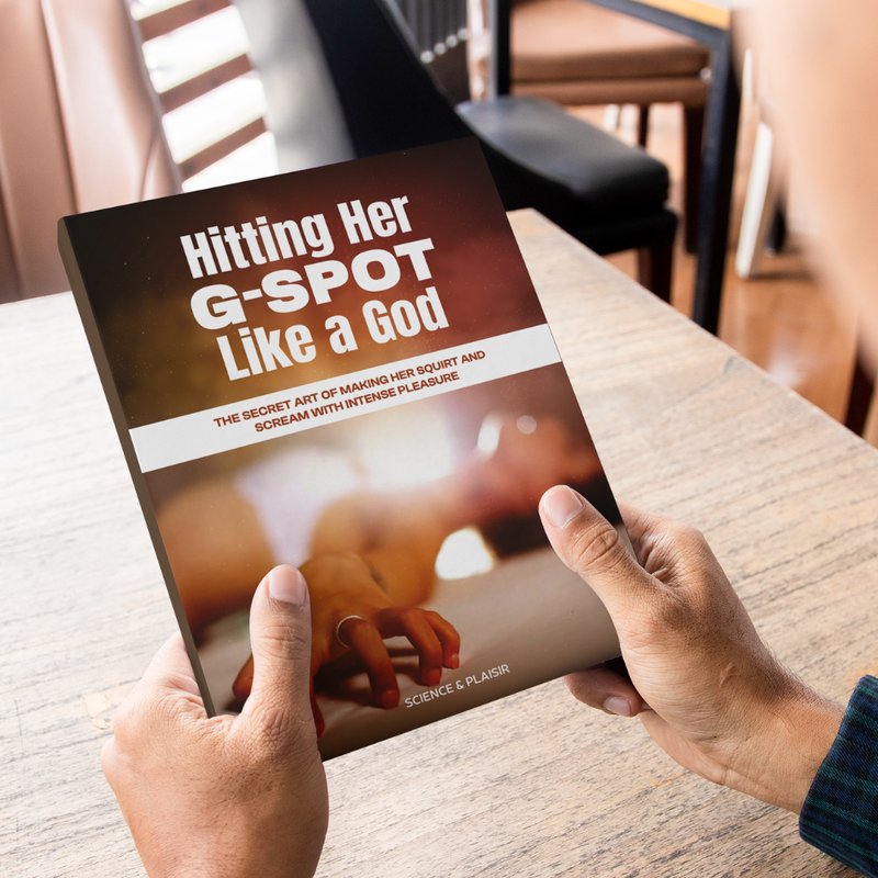 Hitting her G-spot like a God: The secret Art of making her Squirt & Scream with Intense Pleasure